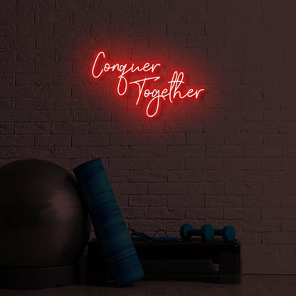 Conquer Together Led Sign | Shineneon