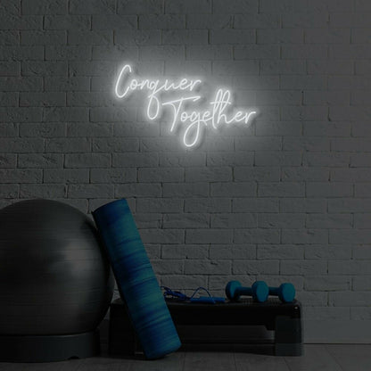Conquer Together Led Sign | Shineneon