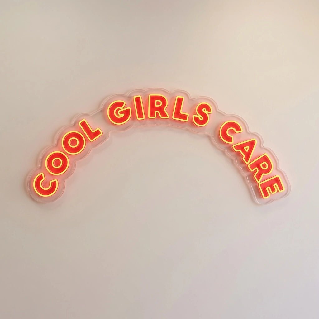 Cool Girls Care LED Neon Sign - Shineneon