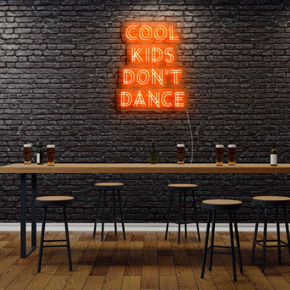 Cool Kids Dont Dance Led Neon Sign - Shineneon