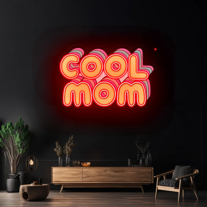 Cool Mom Lettering Neon Signs