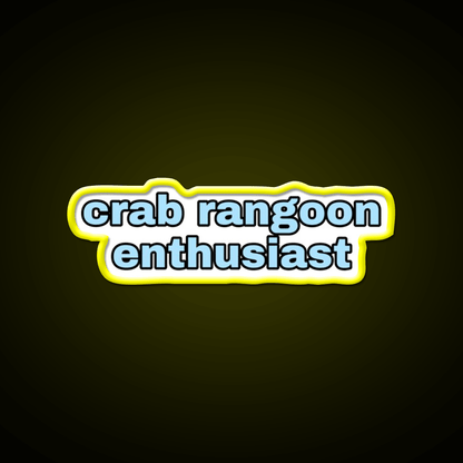 Crab Rangoon Enthusiast Snack Food Led Neon Sign Rgb Color - Shineneon