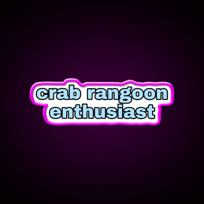 Crab Rangoon Enthusiast Snack Food Led Neon Sign Rgb Color - Shineneon
