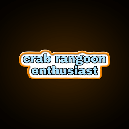 Crab Rangoon Enthusiast Snack Food Led Neon Sign Rgb Color - Shineneon
