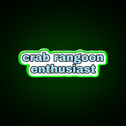 Crab Rangoon Enthusiast Snack Food Led Neon Sign Rgb Color - Shineneon