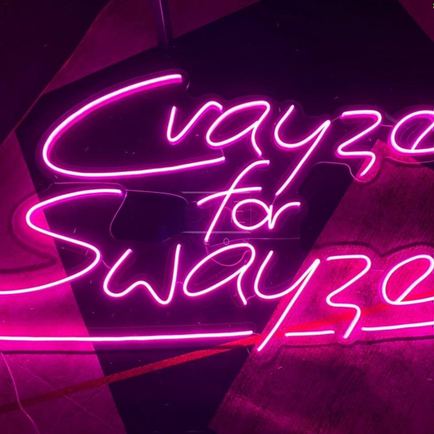 Crazy For Swayze Pink Script Led Neon Sign For Home Bar Wall Decor | Shineneon