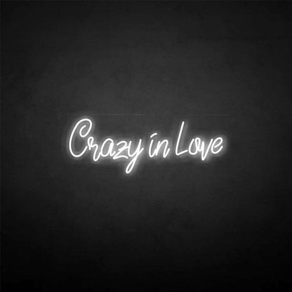 Crazy In Love Neon Sign | Shineneon