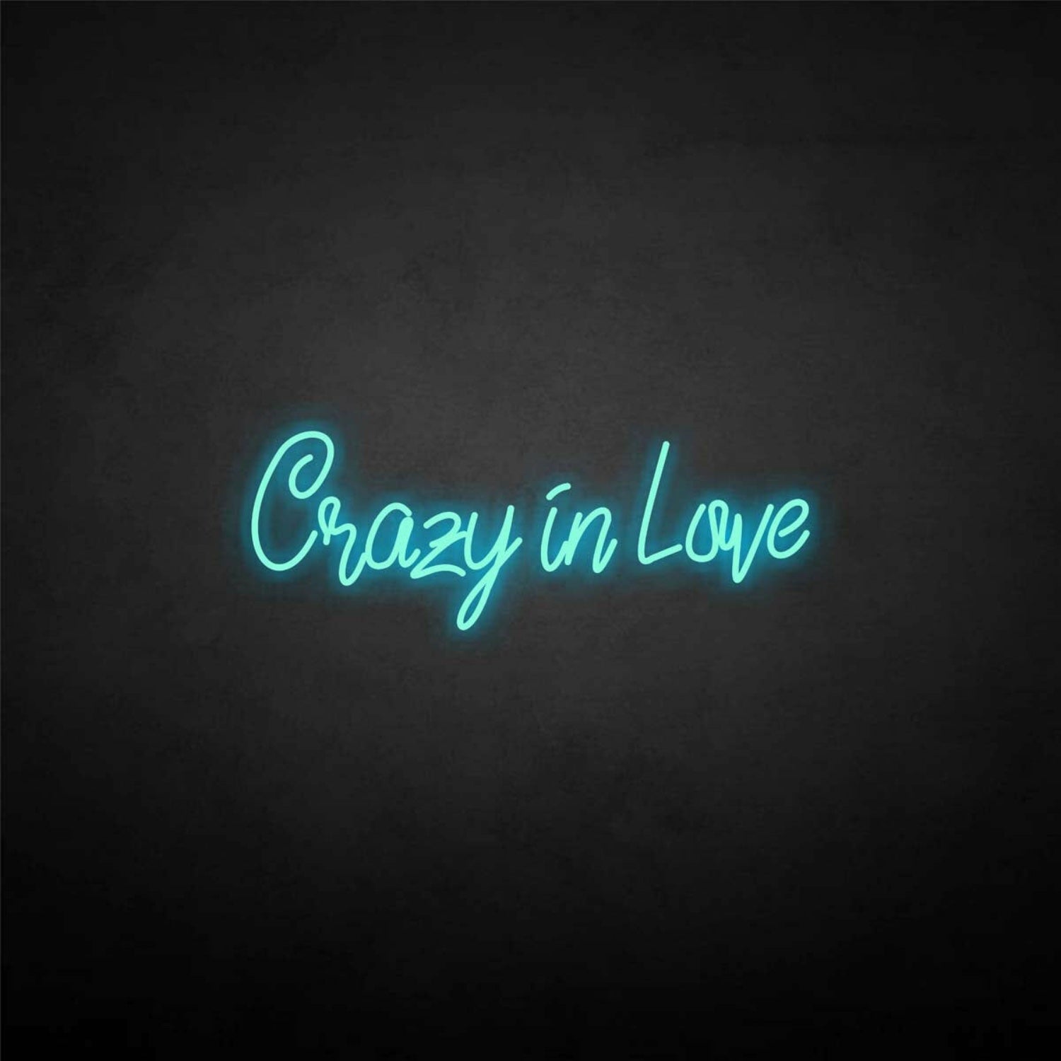 Crazy In Love Neon Sign | Shineneon