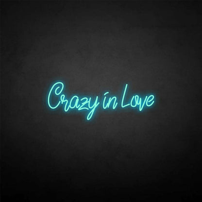 Crazy In Love Neon Sign | Shineneon