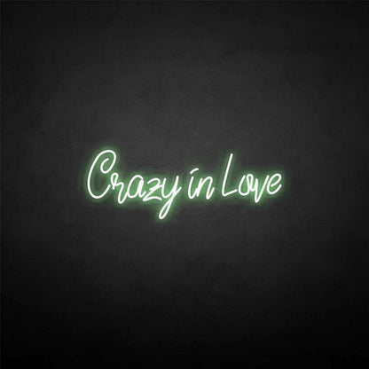 Crazy In Love Neon Sign | Shineneon