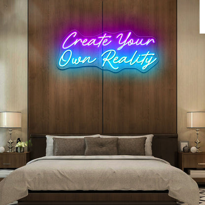Create Your Own Reality Large Neon Sign Neon Letter Signs - Shineneon