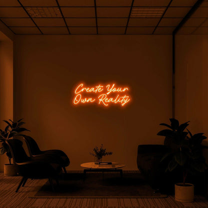 Create Your Own Reality Led Neon Sign - Shineneon