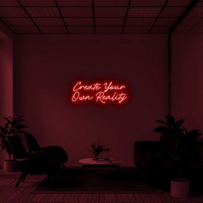 Create Your Own Reality Led Neon Sign Finspirational Decor - Shineneon