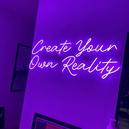 Create Your Own Reality Led Neon Sign Finspirational Decor - Shineneon