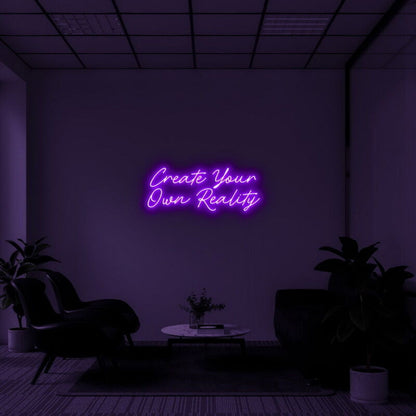 Create Your Own Reality Led Neon Sign Finspirational Decor - Shineneon