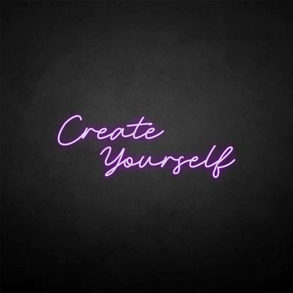 Create Yourself Neon Sign | Shineneon