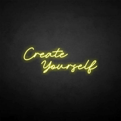 Create Yourself Neon Sign | Shineneon