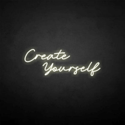 Create Yourself Neon Sign | Shineneon