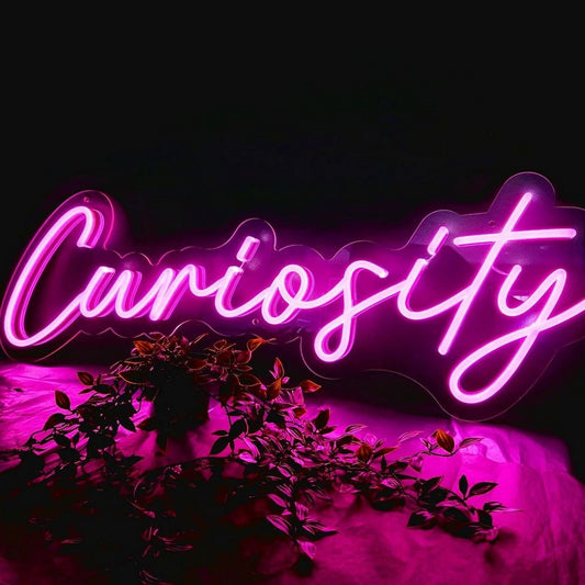 Curiosity Led Sign Business Neon Sign