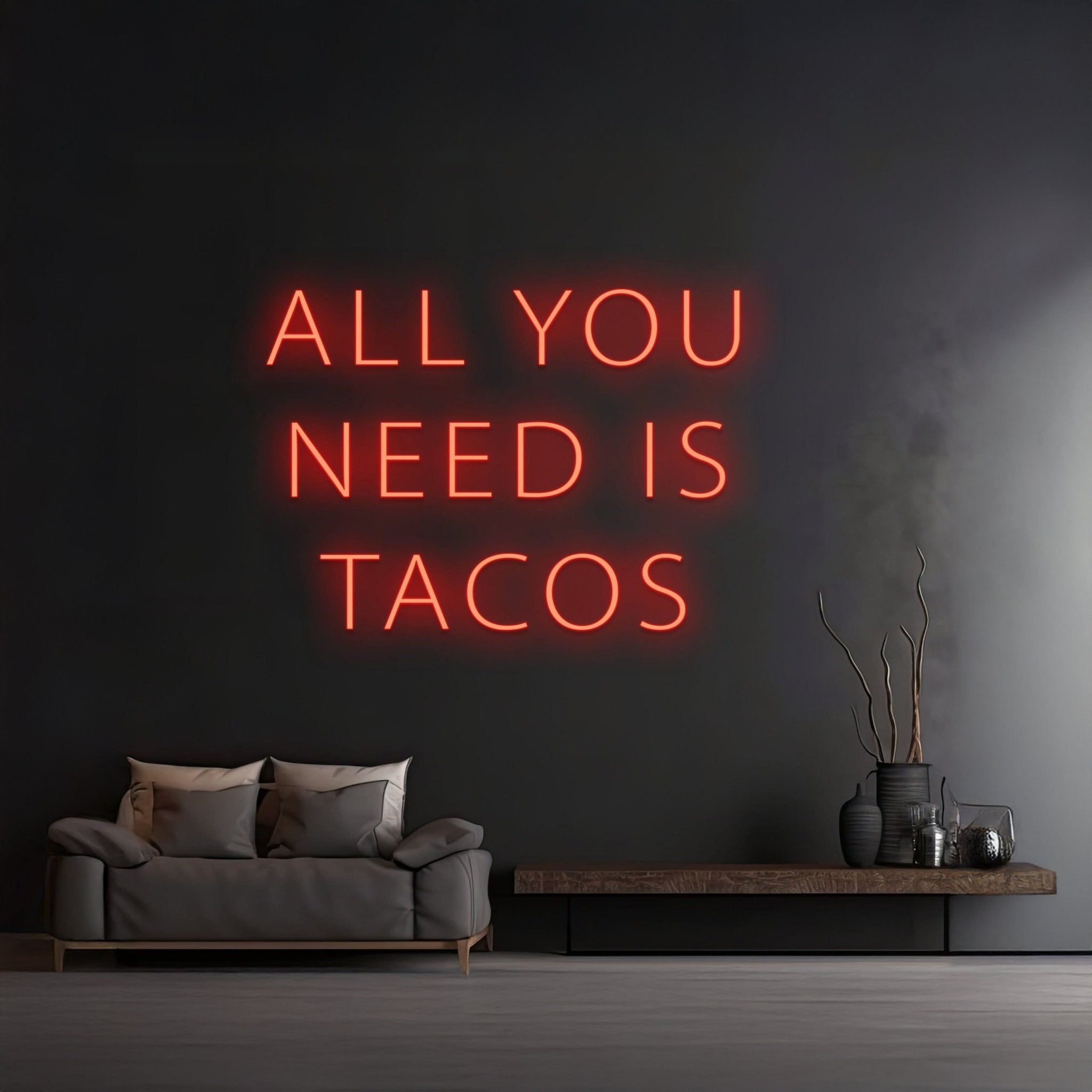 Custom All You Need Is Tacos Neon Light - Shineneon