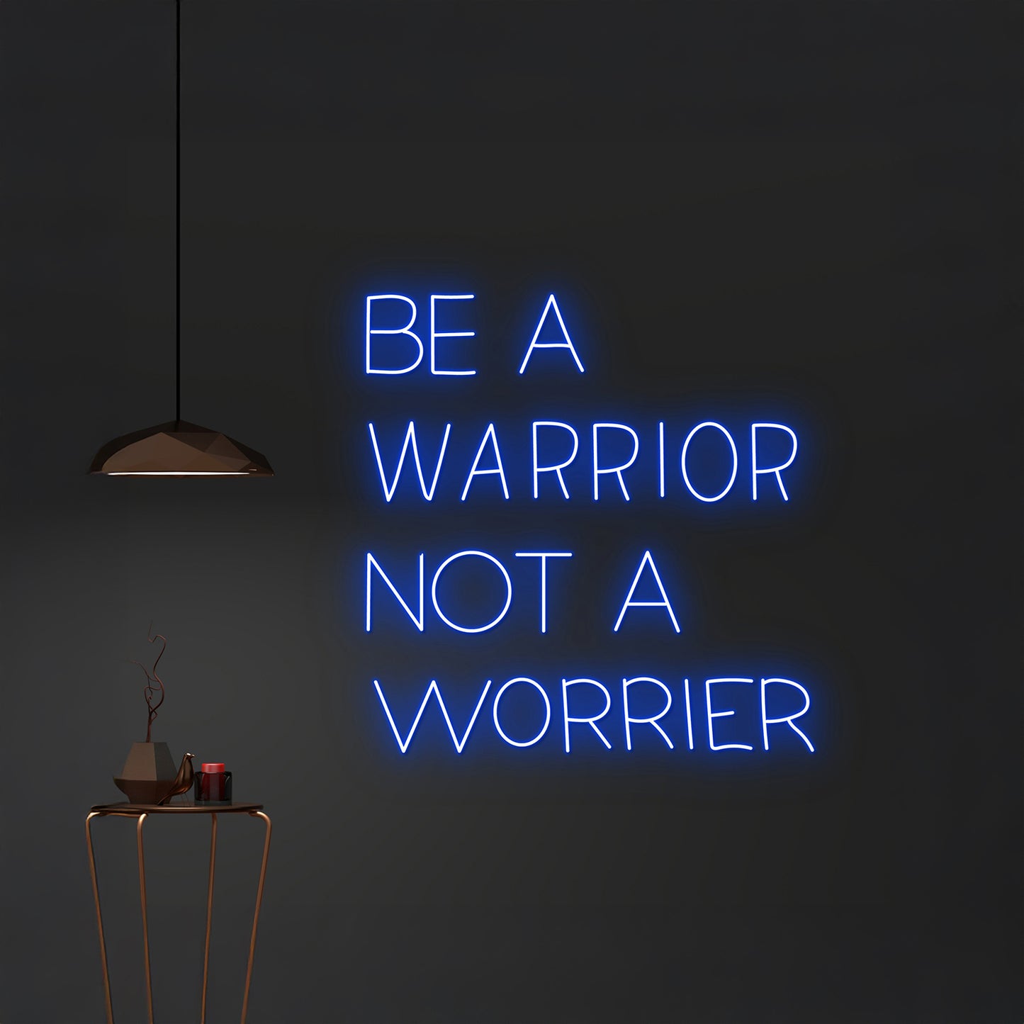 Custom Be A Warrior Not A Worrier Neon Light