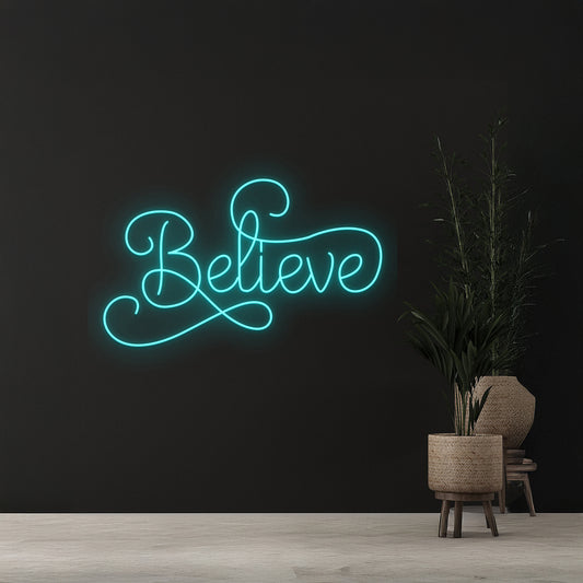 Custom Believe Neon Sign