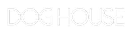 Custom Neon: DOG HOUSE - Shineneon