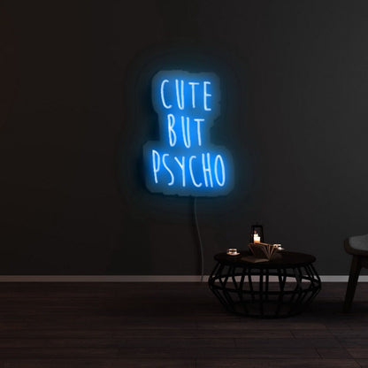 Cute But Psycho Led Neon Sign - Shineneon