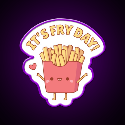 Cute French Fries Its Fry Day Pun Doodle Led Neon Sign For Burger Place Rgb Color - Shineneon