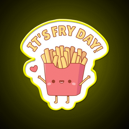 Cute French Fries Its Fry Day Pun Doodle Led Neon Sign For Burger Place Rgb Color - Custom LED neon sign front view