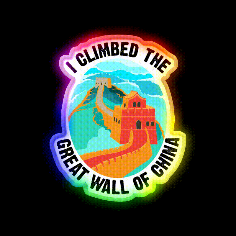 Cute I Climbed The Great Wall Of China Art Gift Led Neon Sign Chinese Food Rgb Color