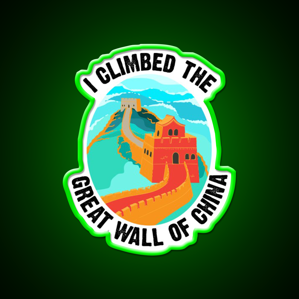 Cute I Climbed The Great Wall Of China Art Gift Led Neon Sign Chinese Food Rgb Color