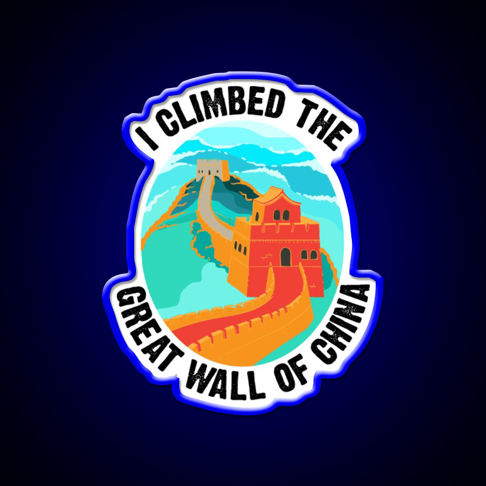 Cute I Climbed The Great Wall Of China Art Gift Led Neon Sign Chinese Food Rgb Color - Shineneon