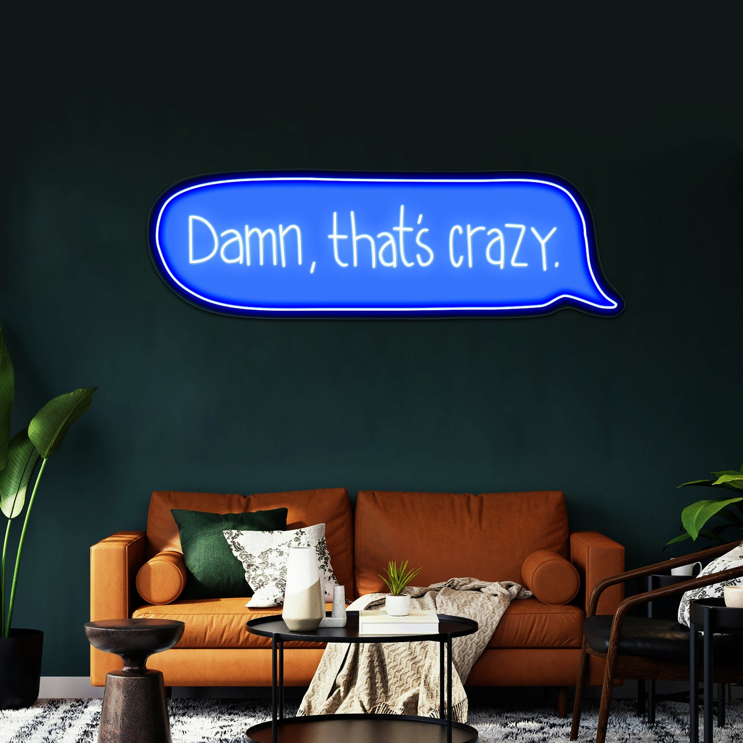 Damn Thats Crazy Text Message Led Neon Signs