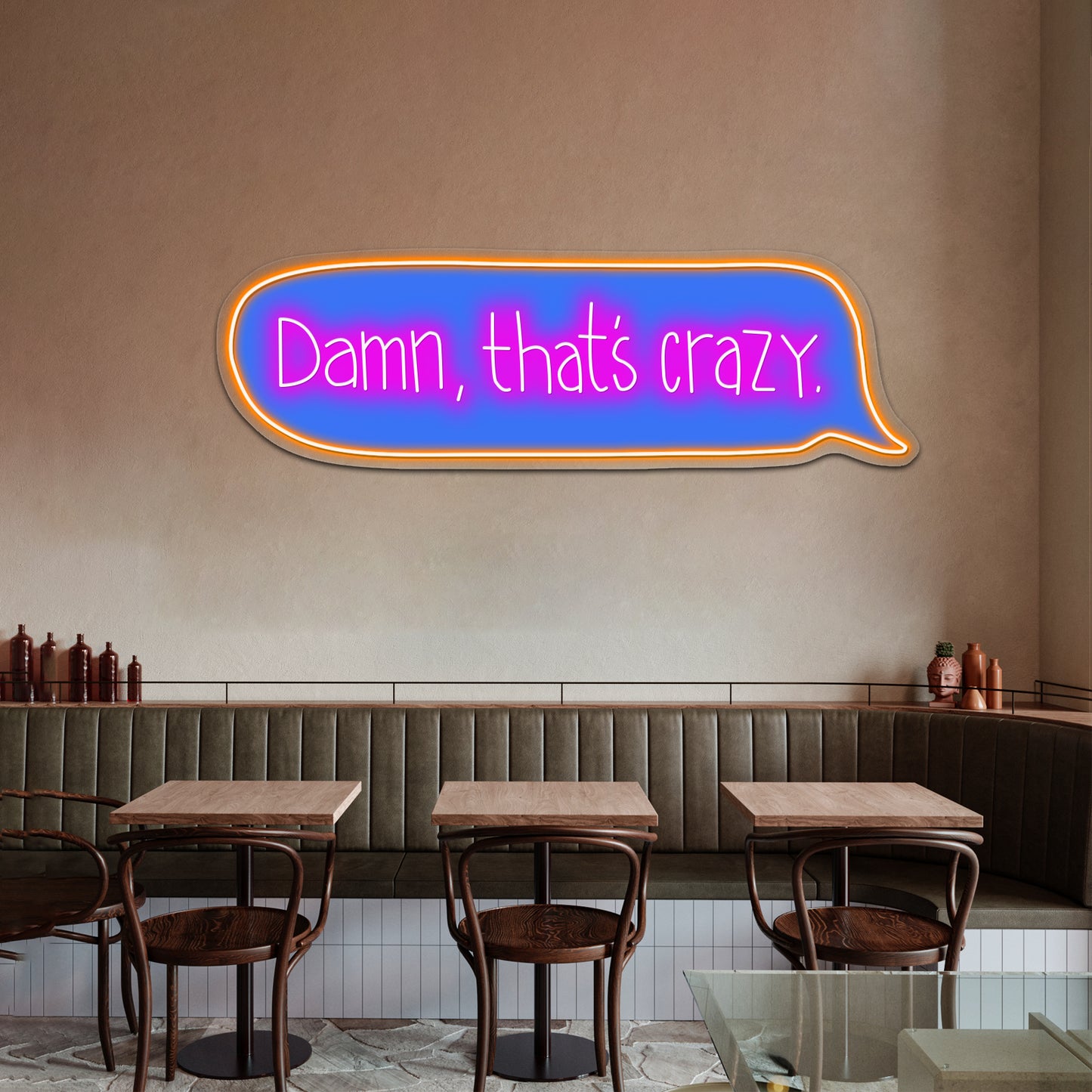 Damn Thats Crazy Text Message Led Neon Signs