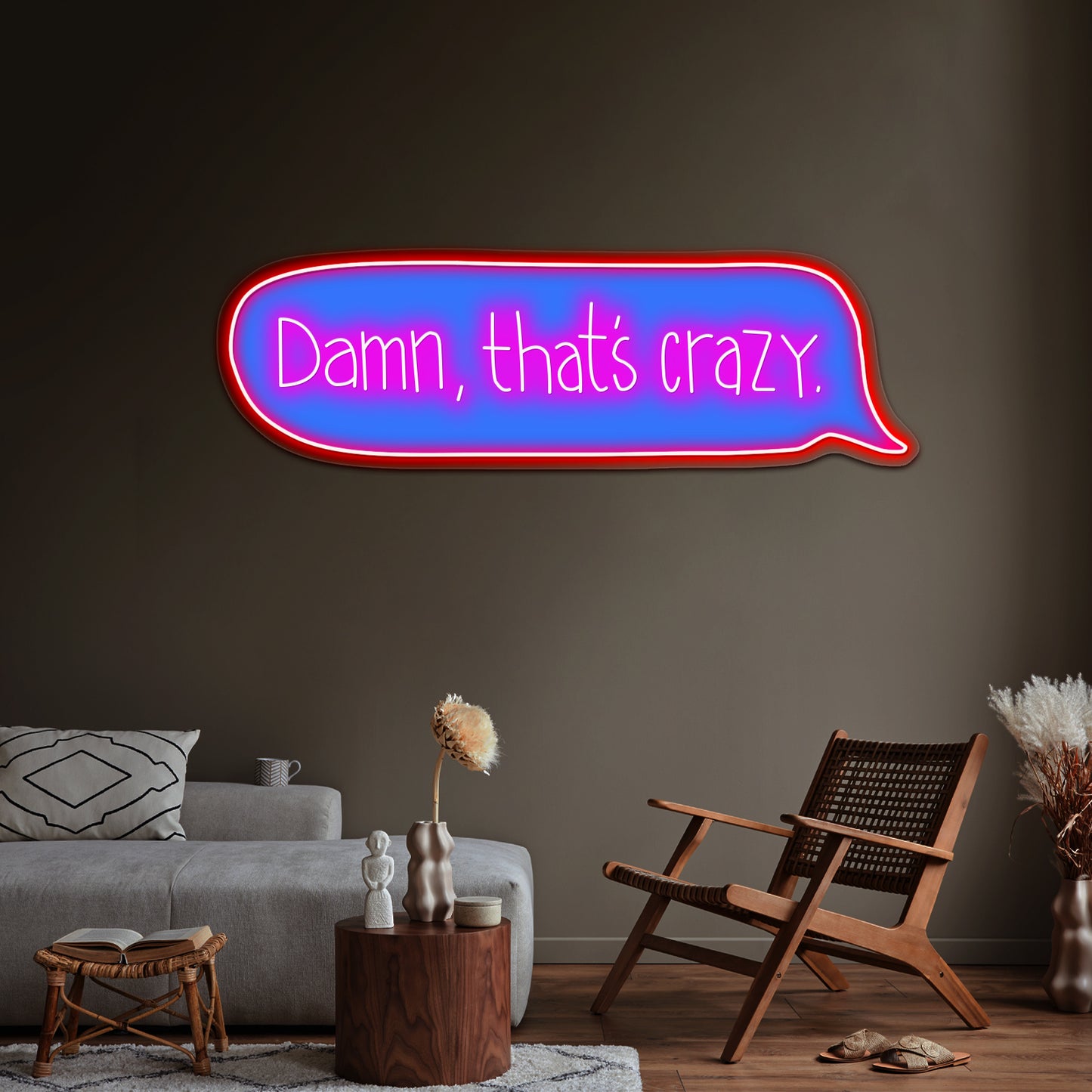 Damn Thats Crazy Text Message Led Neon Signs