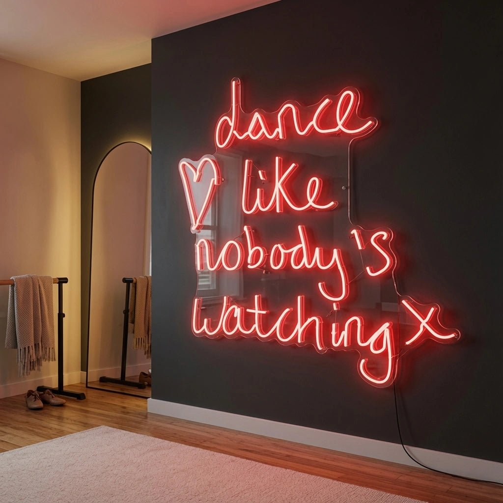 Dance Like Nobody's Watching X LED Neon Sign - Shineneon