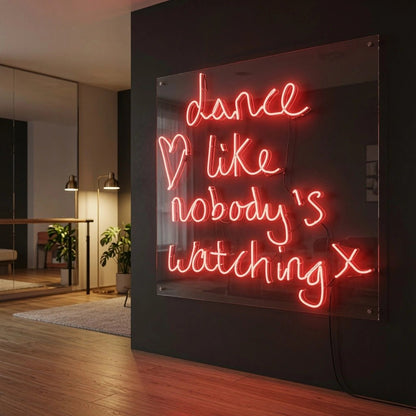 Dance Like Nobody's Watching X LED Neon Sign - Shineneon