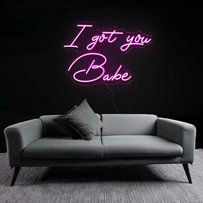 Darling I Got You Babe Neon Sign | Shineneon