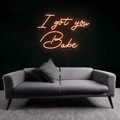 Darling I Got You Babe Neon Sign | Shineneon