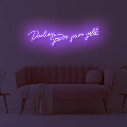 Darling Youre Pure Gold Led Neon Sign | Shineneon
