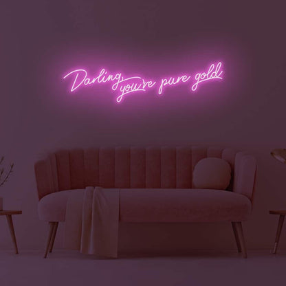 Darling Youre Pure Gold Led Neon Sign | Shineneon