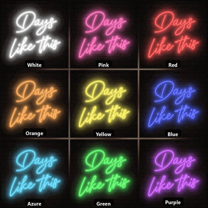 Days Like This Vintage LED Neon Sign - Shineneon