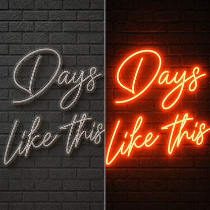 Days Like This Vintage LED Neon Sign - Shineneon