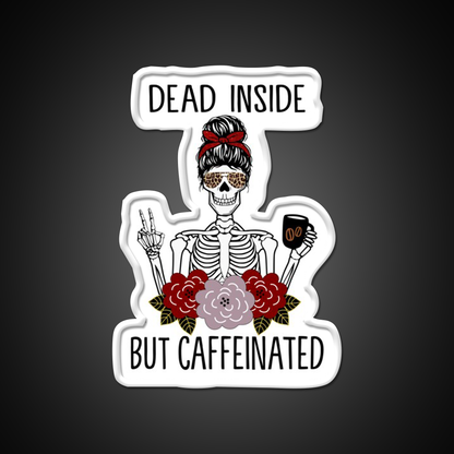 Dead Inside But Caffeinated Cafe Led Neon Sign Espresso Bar Art Neon Sign Rgb Color