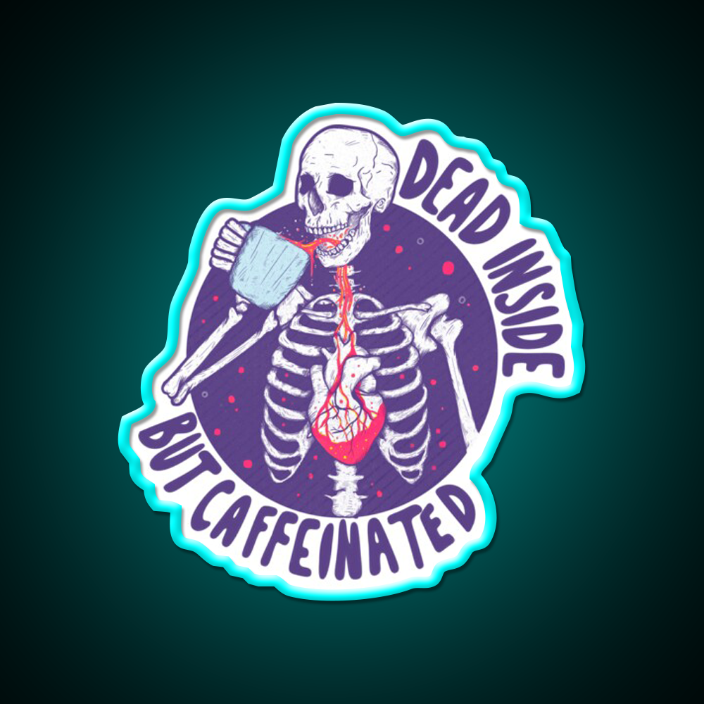 Dead Inside But Caffeinated Cafe Led Neon Sign Espresso Bar Art Wall Art Rgb Color
