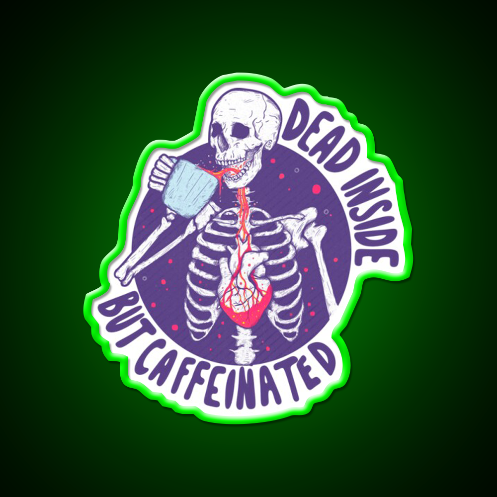 Dead Inside But Caffeinated Cafe Led Neon Sign Espresso Bar Art Wall Art Rgb Color