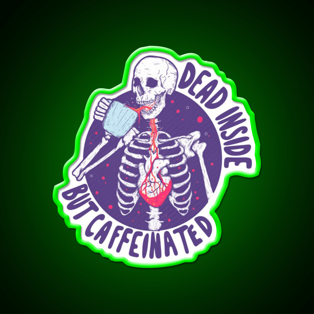 Dead Inside But Caffeinated Cafe Led Neon Sign Espresso Bar Art Wall Art Rgb Color - Shineneon