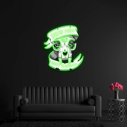 Dead Men Dont Catcall Artwork Affordable Custom Neon Signs - Shineneon