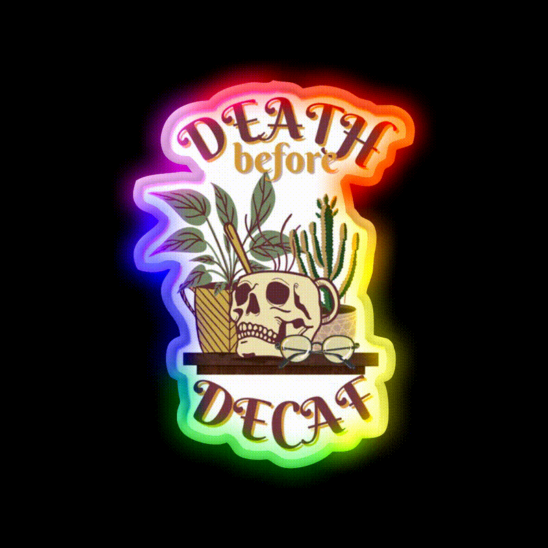 Death Before Decaf Cafe Led Neon Sign Espresso Bar Art Rgb Color